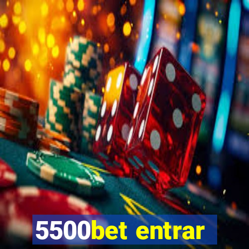 5500bet entrar